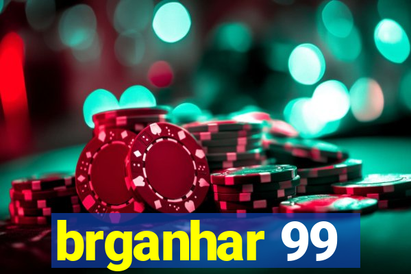 brganhar 99